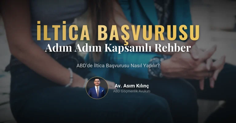 ABD’de İltica Başvurusu Nasıl Yapılır? Adım Adım Kapsamlı Rehber 