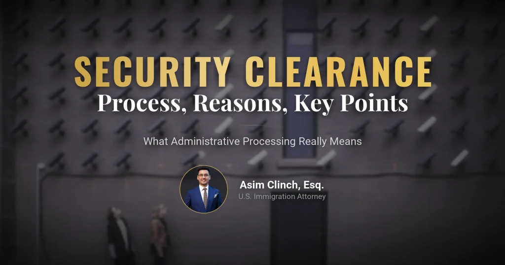 Being Subject to a Security Clearance: Process, Reasons, and Key Considerations