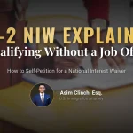EB-2 NIW Visa Explained: How to Qualify Without a Job Offer