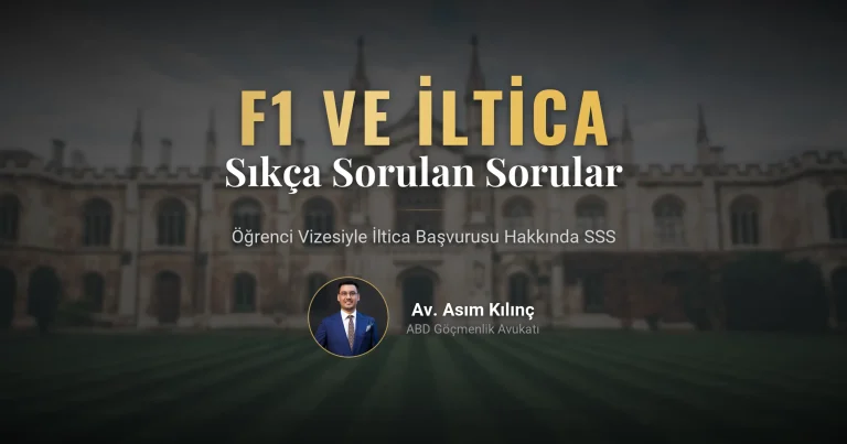 F1 Öğrenci Vizesi ve İltica Hakkında Sıkça Sorulan Sorular