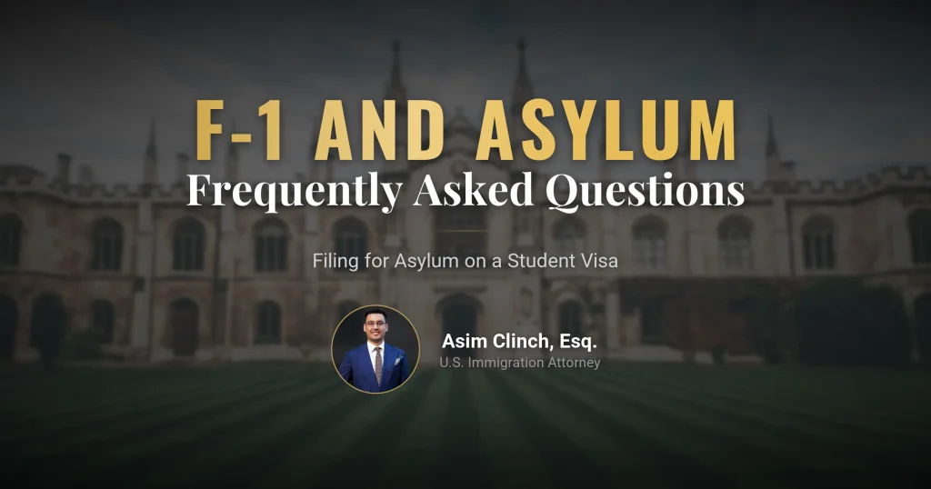 Frequently Asked Questions About F1 Student Visa and Asylum