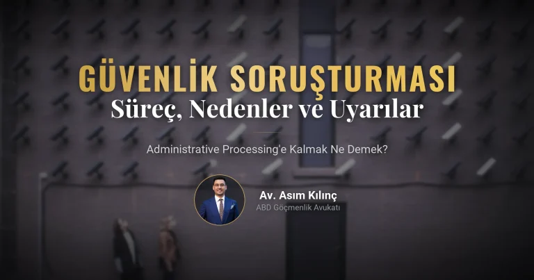 Güvenlik Soruşturmasına Kalmak: Süreç, Nedenler ve Dikkat Edilmesi Gerekenler