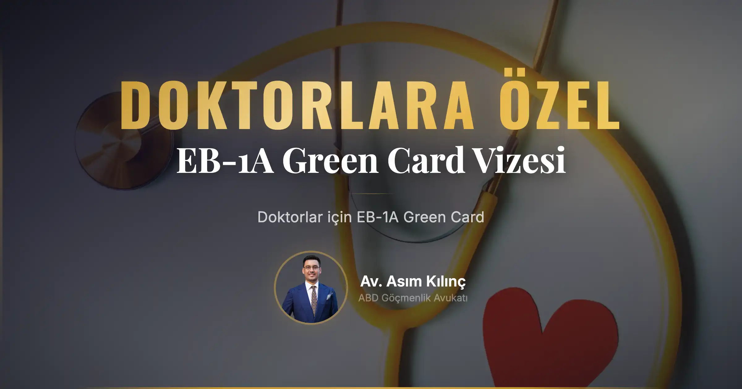 Doktorlar için EB-1A Green Card Vizesi