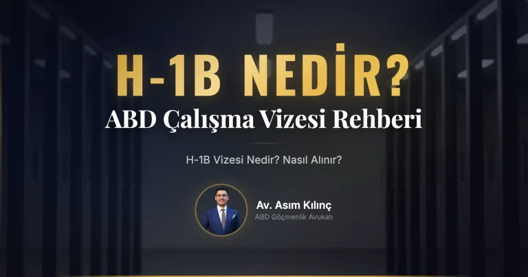 H-1B Vizesi Nedir? Nasıl Alınır?