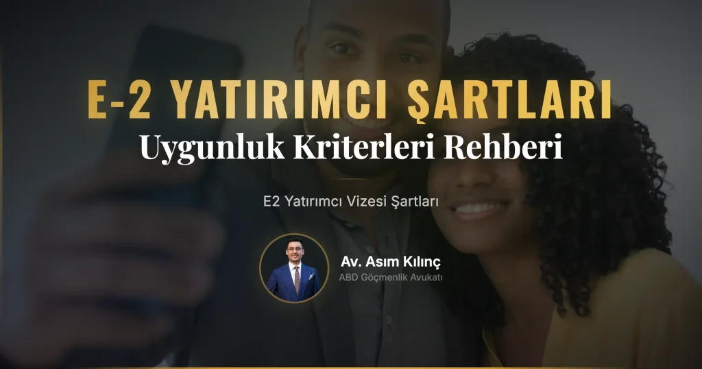 E2 Yatırımcı Vizesi Şartları Nelerdir?