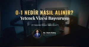 O1 Yetenek Vizesi Nedir, Nasıl Alınır?