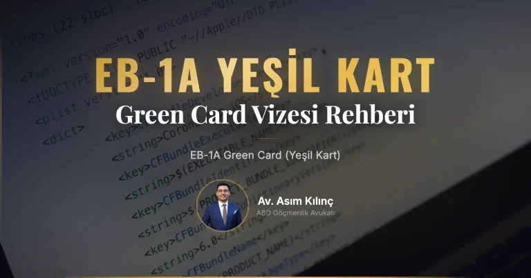 EB-1A Green Card (Yeşil Kart Vizesi)