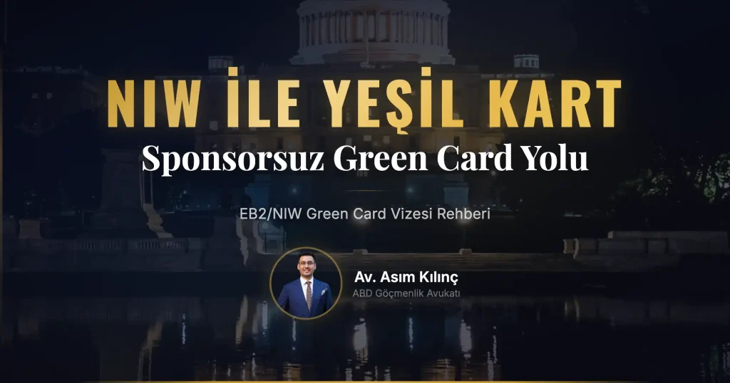 EB2/NIW Green Card Vizesi Nedir?