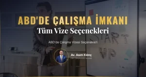 ABD’de Çalışma Vizesi Seçeneklerini Keşfedin