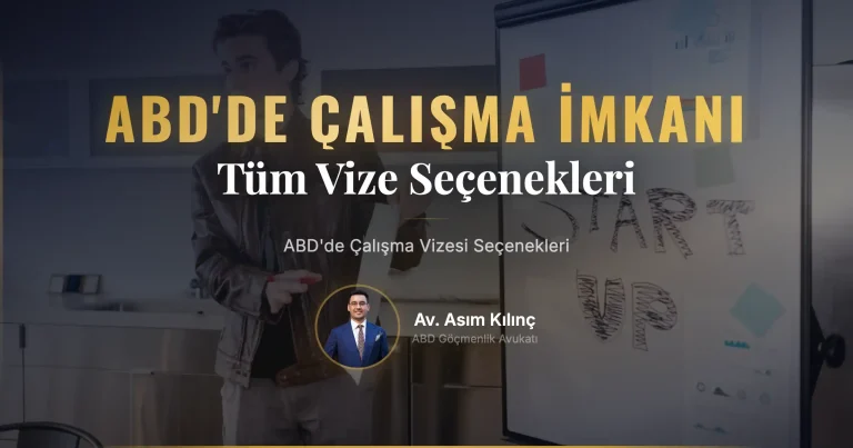 ABD’de Çalışma Vizesi Seçeneklerini Keşfedin