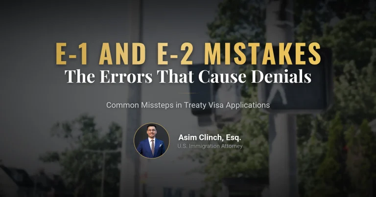 Common Mistakes in E1/E2 Visa Applications