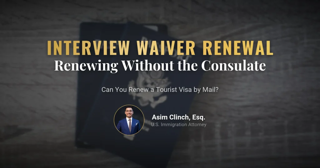 Can I Renew My U.S. Tourist Visa Without Going to the Consulate?