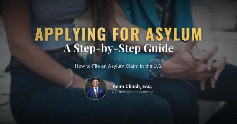 How to Apply for Asylum in the U.S.? A Step-by-Step Comprehensive Guide