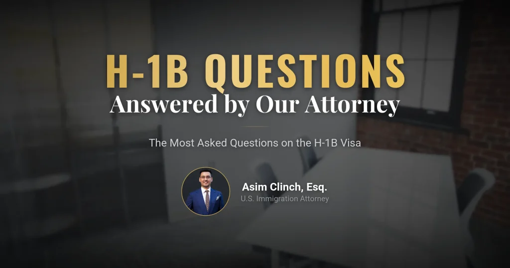 Lawyer Asım Kılınç Answers Your Questions About the H-1B Visa