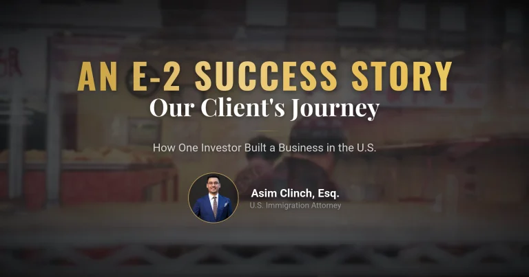 Our Client's Success Story in the E-2 Visa Application