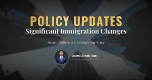 Significant Updates in US Immigration Policies