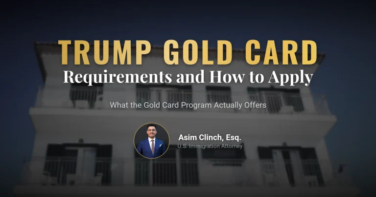 The Trump Gold Card Program: What is it? What are the Requirements? How to Apply? 