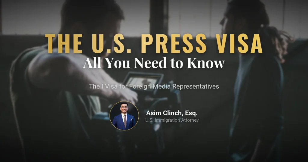 U.S. Press Visa: All You Need to Know