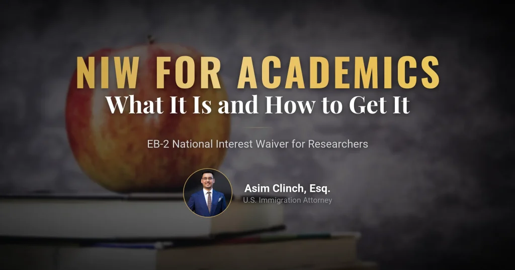 What is an EB-2 NIW Visa for Academics? How to Obtain It?