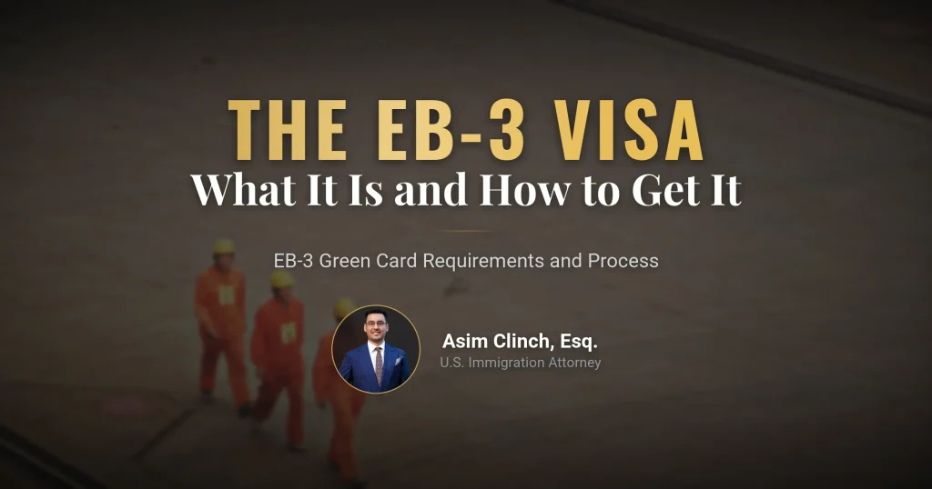What is the EB3 Visa and How to Obtain It?