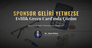 Evlilikle Green Card Başvurusu: Sponsorun Geliri Yetmezse Ne Yapmalı? (2026 Güncel Rehber)
