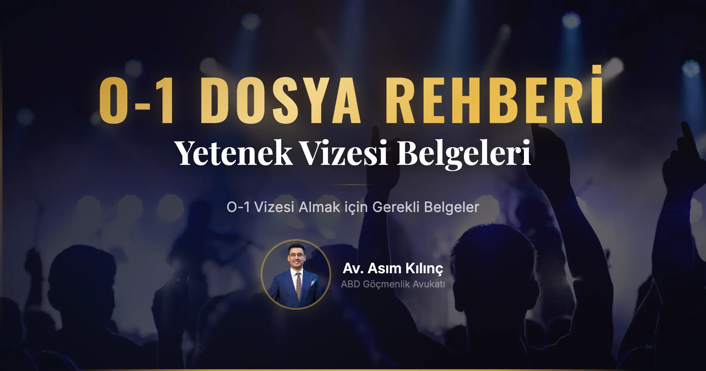 O-1 Vizesi Almak için Gerekli Belgeler Nelerdir?