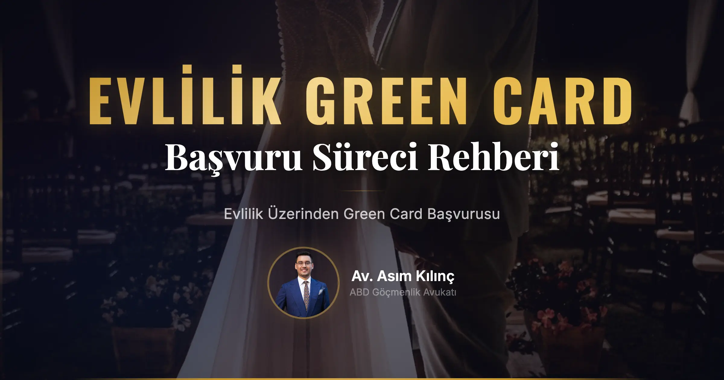 Evlilik Üzerinden Green Card Başvurusu