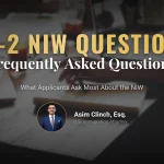 EB-2 NIW Guide: Frequently Asked Questions