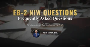 EB-2 NIW Guide: Frequently Asked Questions