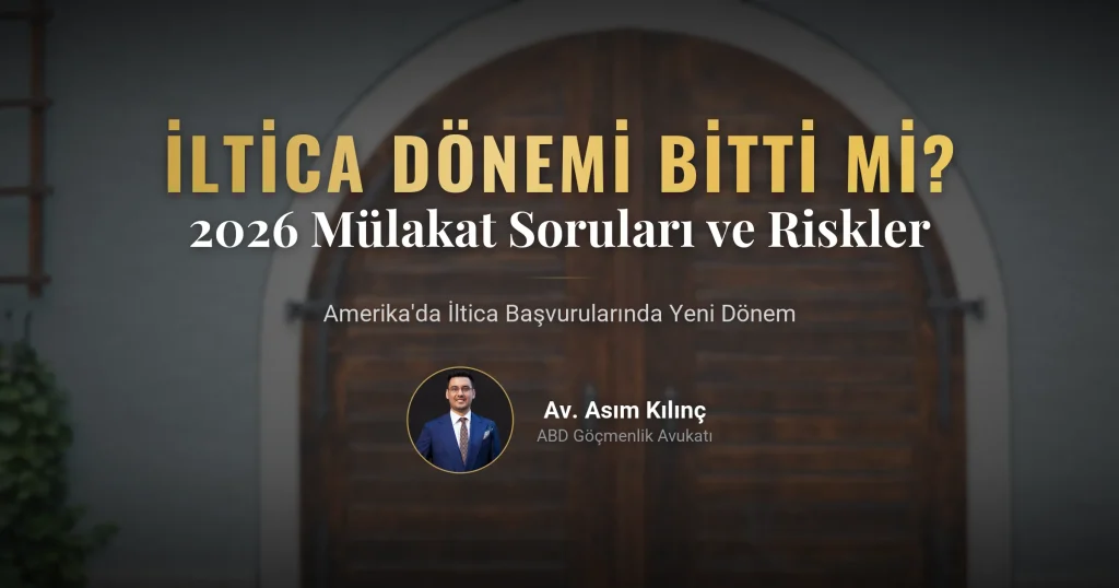 Amerika'da İltica Dönemi Bitti Mi? 2026 Vize Mülakatı Soruları ve Büyük Riskler