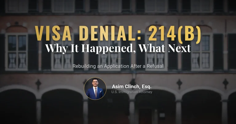 What Does a U.S. Visa Denial (Section 214b) Mean? Why Was Your Visa Refused and How to Reapply?