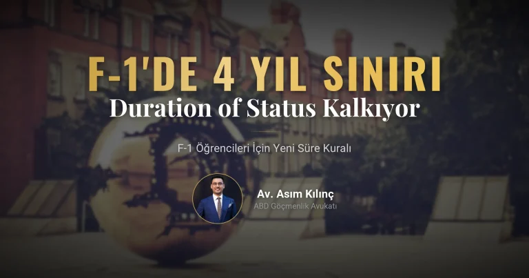 15 Eylül’de F-1 Duration of Status Kalkıyor: 4 Yıllık Sınır Nasıl Uygulanacak?