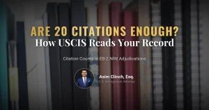 Are 20 Citations Enough for EB-2 NIW? How USCIS Reviews Citation Evidence