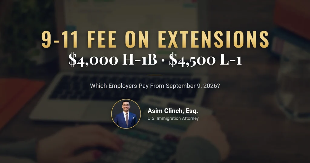The $4,000 H-1B and $4,500 L-1 9-11 Fee Now Applies to Extensions: Which Employers Pay?