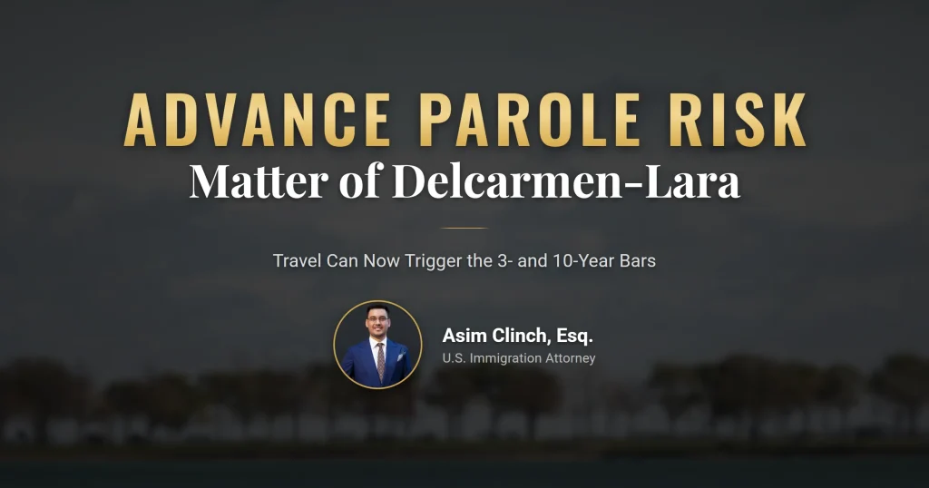 Advance parole risk in 2026: travel while an I-485 is pending and the 3- and 10-year unlawful presence bars
