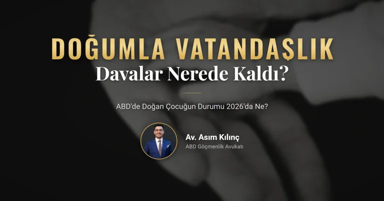 Doğumla vatandaşlık 2026: Trump v. Barbara kararı ve EO 14418 sonrası ABD'de doğan çocuğun durumu