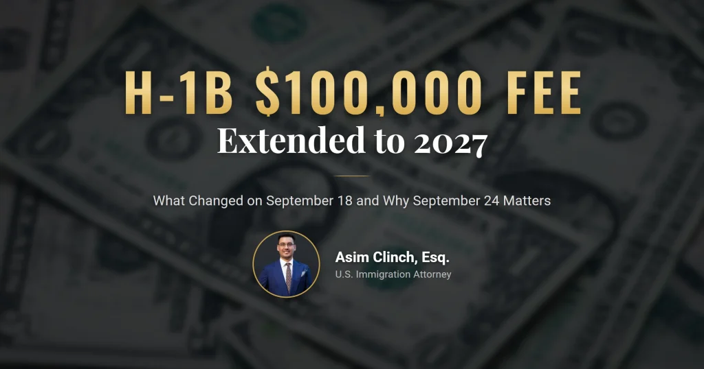 H-1B $100,000 fee extension to 2027 and the September 24 comment deadline