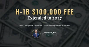 H-1B $100,000 fee extension to 2027 and the September 24 comment deadline