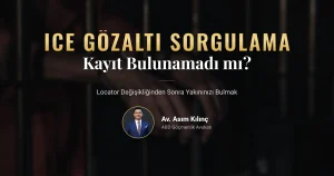 ICE gözaltı sorgulama ekranı ve 2026 detainee locator değişikliği