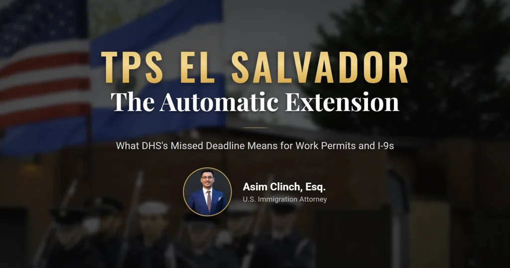 TPS El Salvador automatic extension, work permits and Form I-9 after September 9, 2026