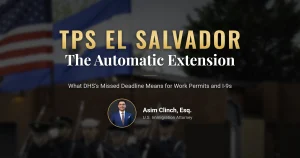 TPS El Salvador automatic extension, work permits and Form I-9 after September 9, 2026