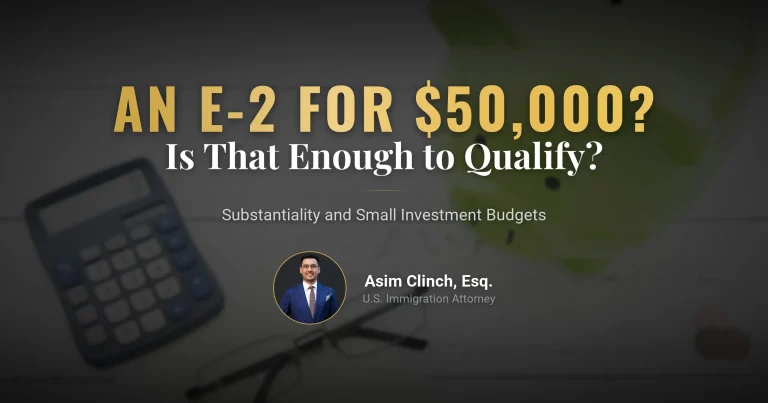 Can You Get an E-2 Visa With $50,000?