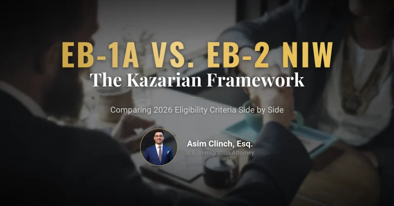 EB-1A vs. EB-2 NIW: The Kazarian Framework and 2026 Eligibility Criteria
