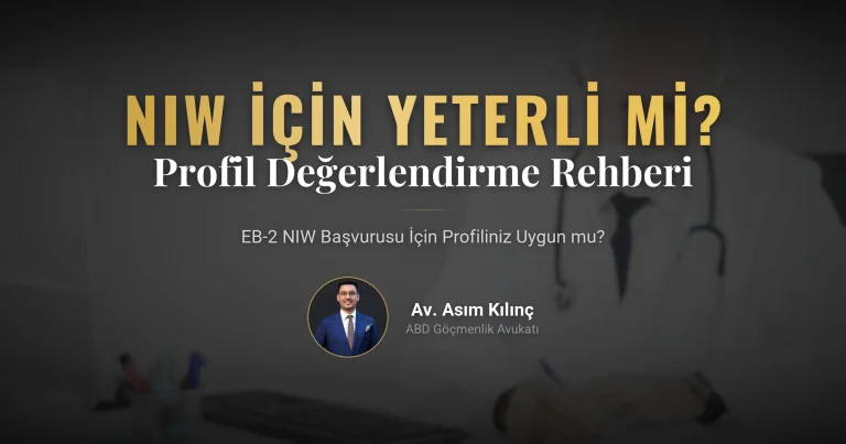 NIW İçin Yeterli mi? EB-2 NIW Profil Değerlendirme Rehberi