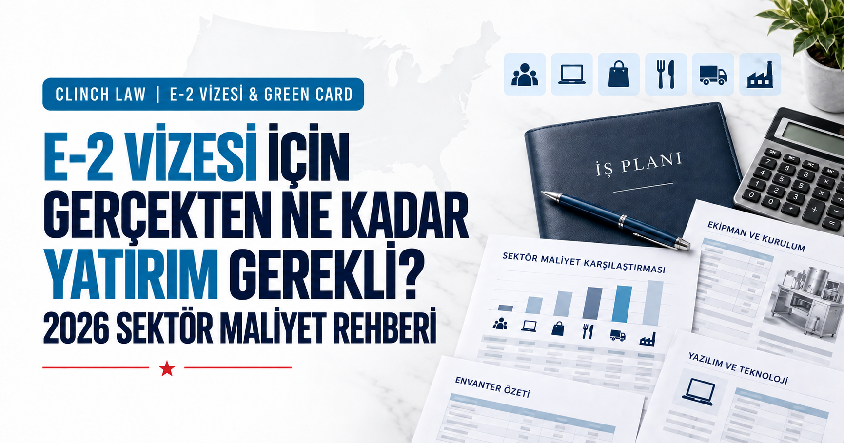 E-2 Vizesi İçin Gerçekte Ne Kadar Para Gerekli? 2026 Sektör Tablosu