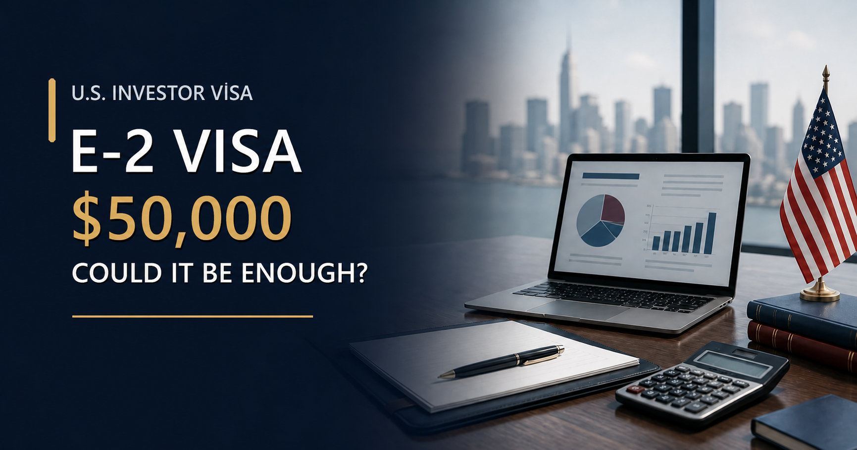 Can You Get an E-2 Visa With $50,000?