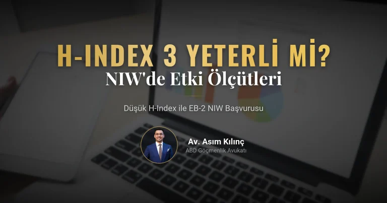 H-Index 3 EB-2 NIW İçin Yeterli mi?