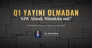 Q1 Yayını Olmayan Biri EB-2 NIW Alabilir mi?