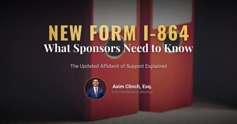 USCIS Releases a New Form I-864 Edition: What Sponsors Need to Know