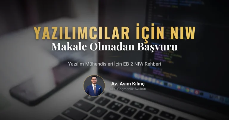 Yazılım Mühendisleri İçin EB-2 NIW: Akademik Makale Olmadan Nasıl Başvurulur?